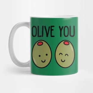 OLIVE YOU Mug
